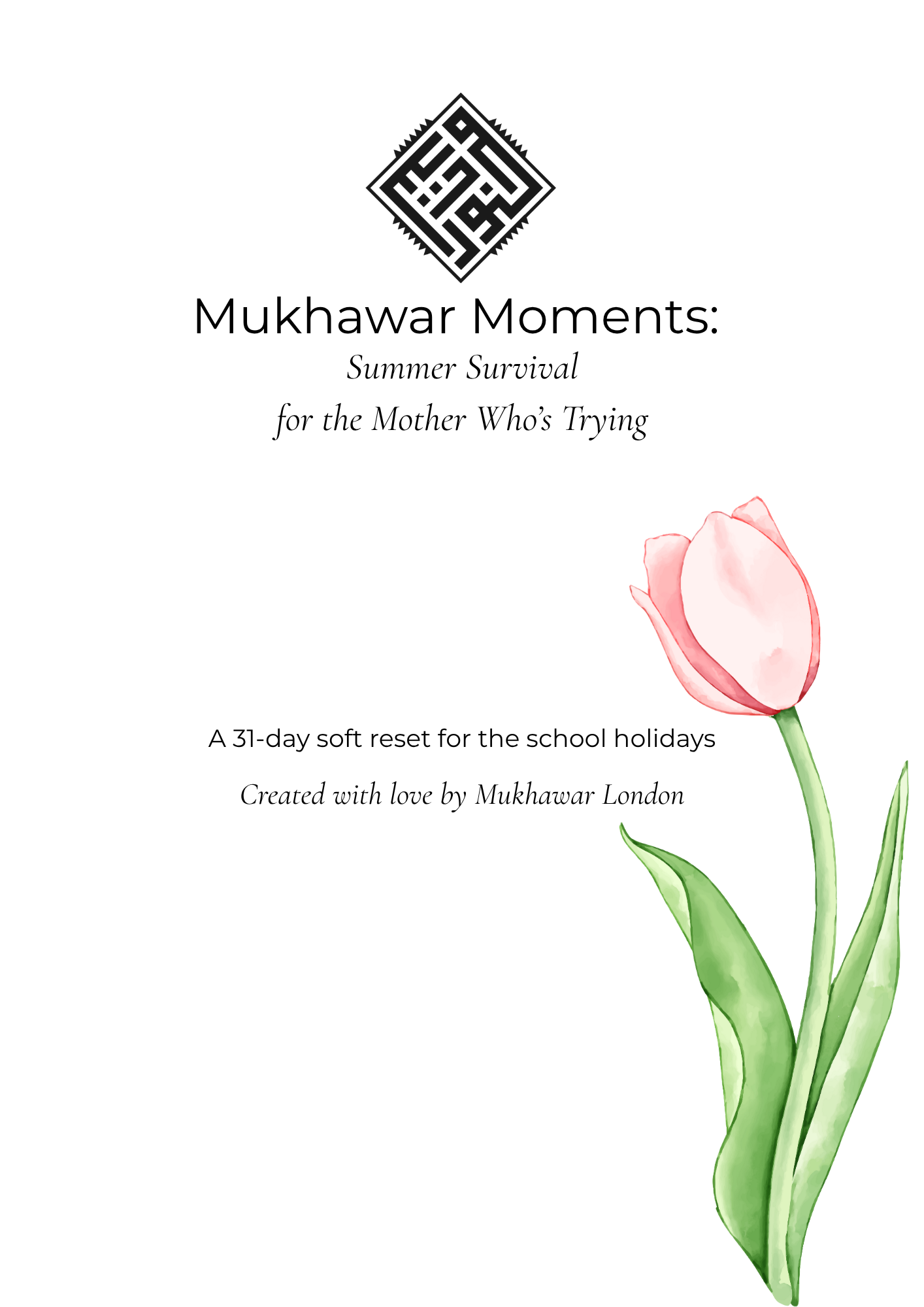 Mukhawar Moments: A 31-Day Summer Survival Planner [Early Bird Offer]