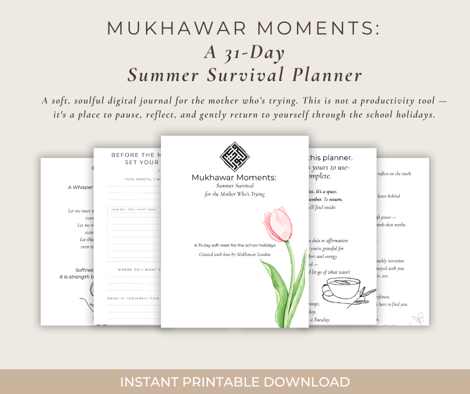 Mukhawar Moments: A 31-Day Summer Survival Planner [Early Bird Offer]